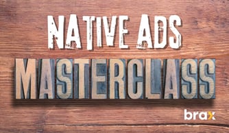 Native Ads Masterclass: A Quick Guide for New Marketers and Businesses